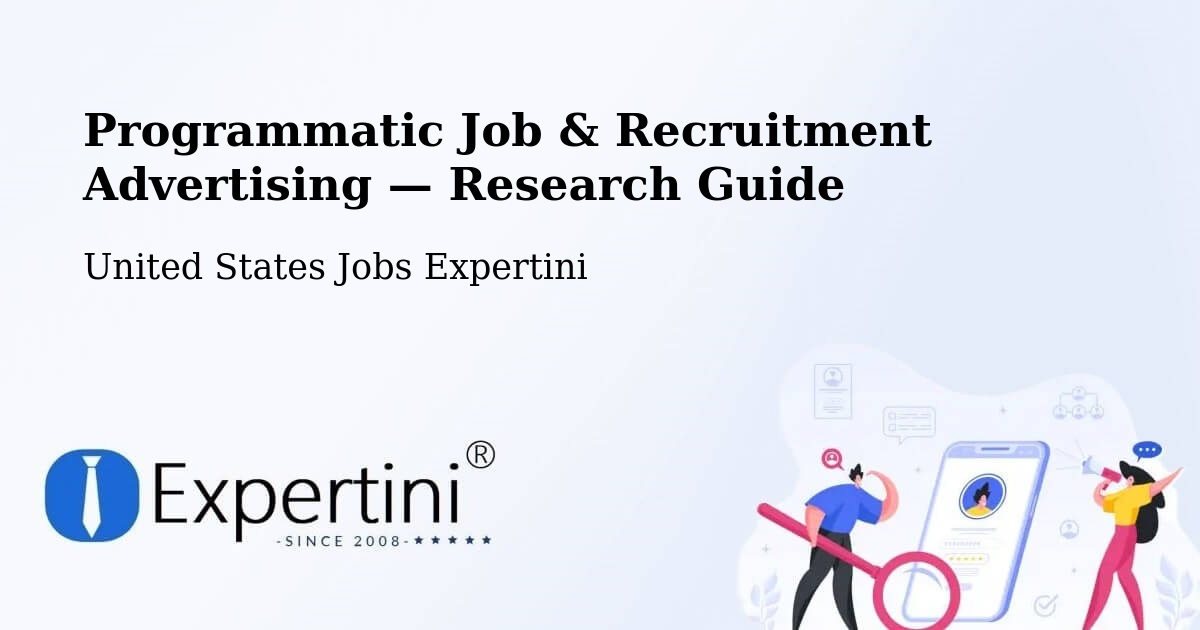Programmatic Job & Recruitment Advertising — Research Guide – Chetek